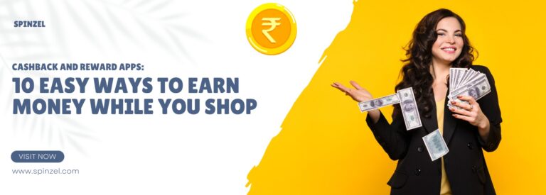 Cashback and Reward Apps: 10 Easy Ways to Earn Money While You Shop