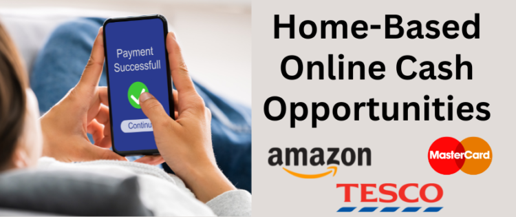 Home-Based Online Cash Opportunities