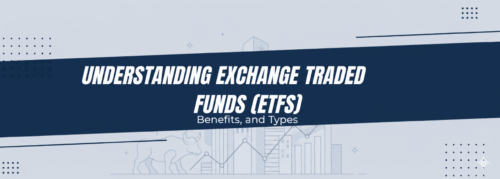 Understanding Exchange Traded Funds (ETFs), Benefits, and Types