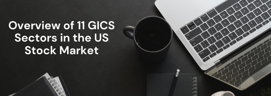 Overview of 11 GICS Sectors in the US Stock Market with color-coded chart