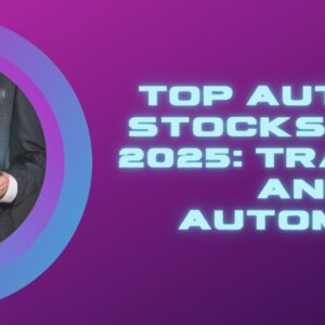 Top Automobile Stocks in the US 2025: Traditional and EV Automakers