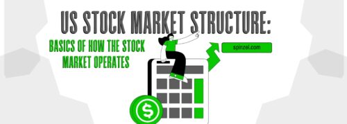 US Stock Market Structure: Basics of How the Stock Market Operates
