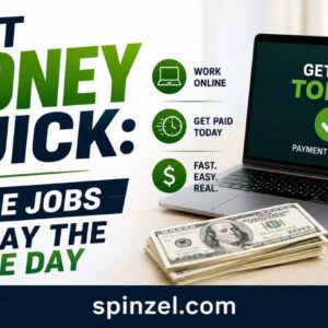 Get Money Quick: Online Jobs That Pay the Same Day