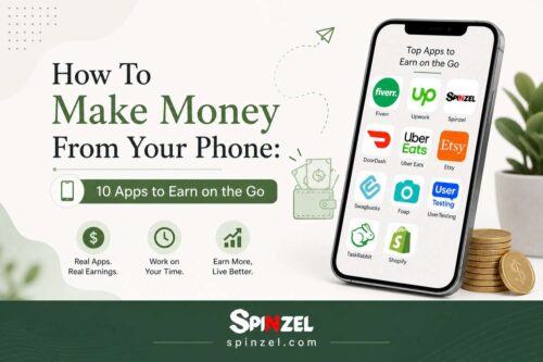 How To Make Money From Your Phone: 10 Apps to Earn on the Go