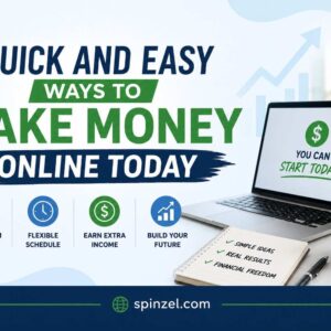 Quick and Easy Ways to Make Money Online Today