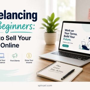 Freelancing for Beginners: How to Sell Your Skills Online
